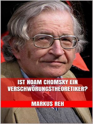 cover image of Ist Noam Chomsky ein Verschwörungstheoretiker?